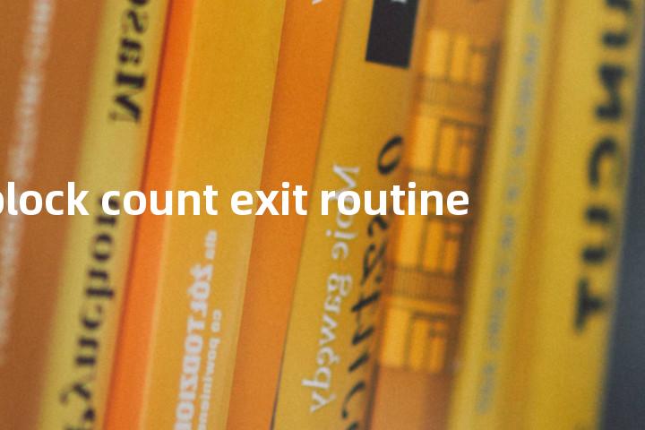 block count exit routine单词图解，单词释义场景配图