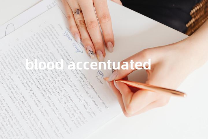 blood accentuated单词图解，单词释义场景配图