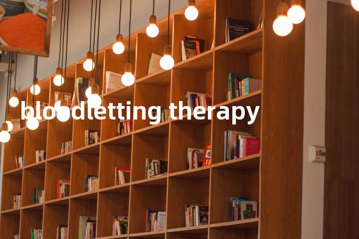 bloodletting therapy单词图解，单词释义场景配图