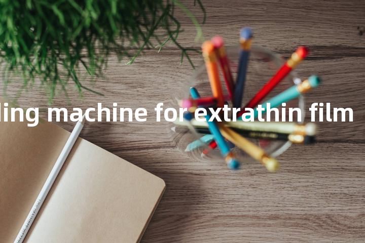 blow-moulding machine for extrathin film单词图解，单词释义场景配图