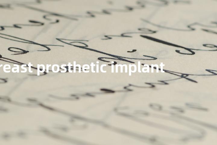 breast prosthetic implant单词图解，单词释义场景配图