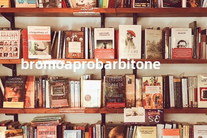 bromoaprobarbitone单词图解，单词释义场景配图