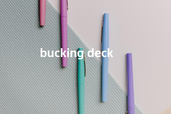 bucking deck单词图解，单词释义场景配图