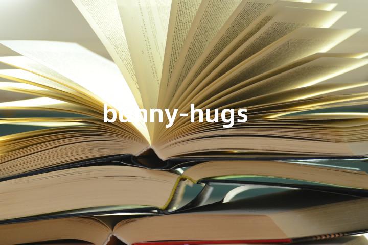 bunny-hugs单词图解，单词释义场景配图