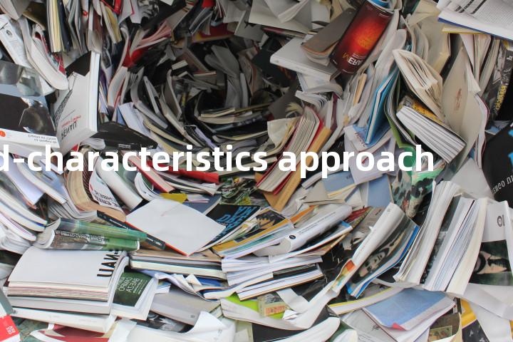 good-characteristics approach单词图解，单词释义场景配图