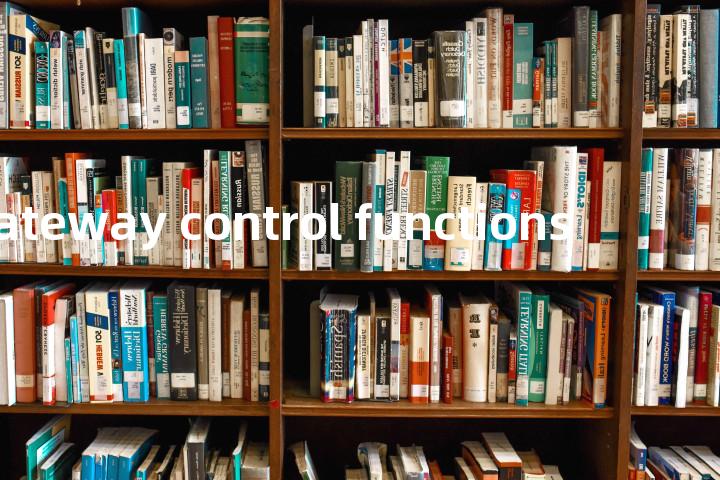 gateway control functions单词图解，单词释义场景配图