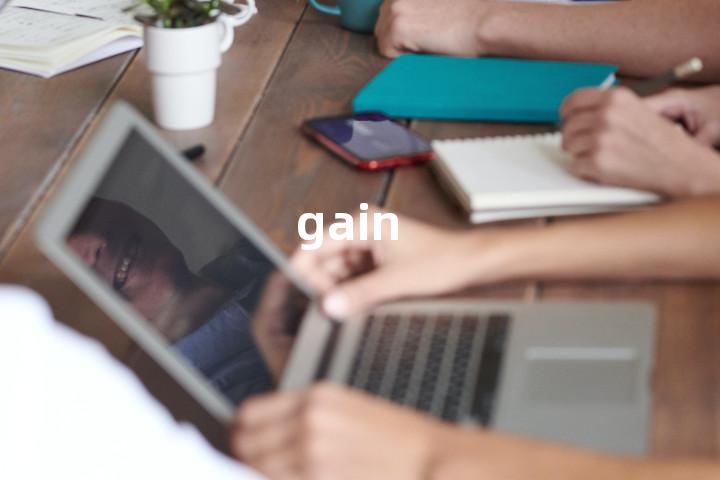 gain