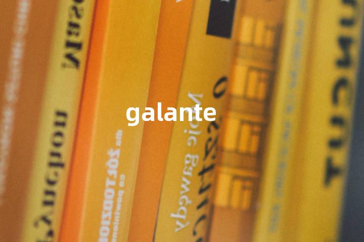 galante单词图解，单词释义场景配图