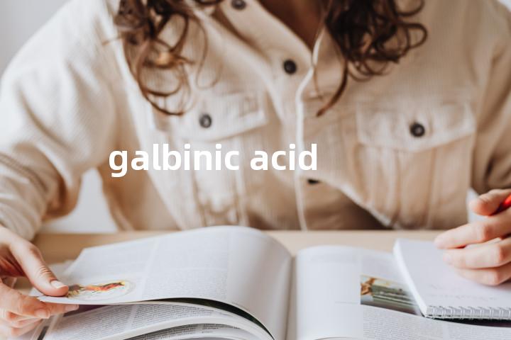 galbinic acid单词图解，单词释义场景配图
