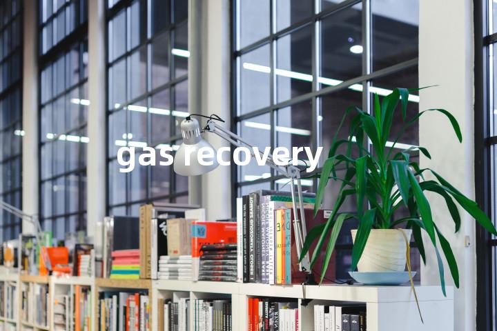 gas recovery单词图解，单词释义场景配图