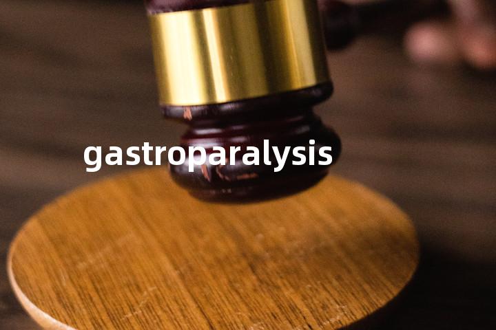 gastroparalysis单词图解，单词释义场景配图