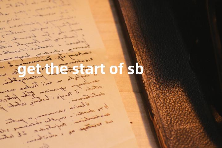 get the start of sb单词图解，单词释义场景配图