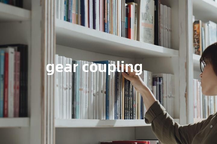 gear coupling单词图解，单词释义场景配图