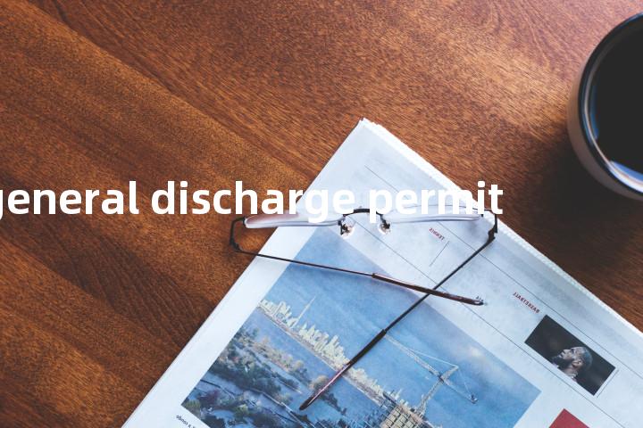general discharge permit单词图解，单词释义场景配图