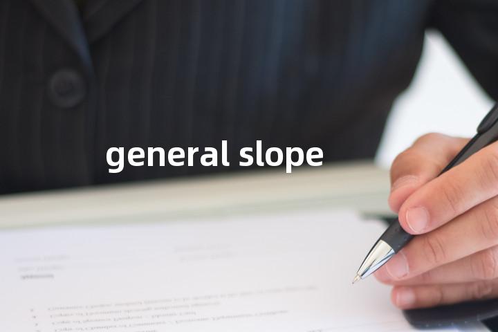 general slope单词图解，单词释义场景配图