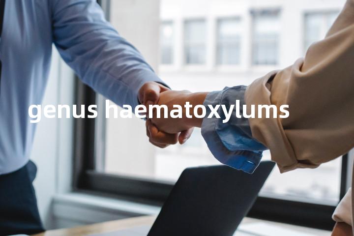 genus haematoxylums单词图解，单词释义场景配图