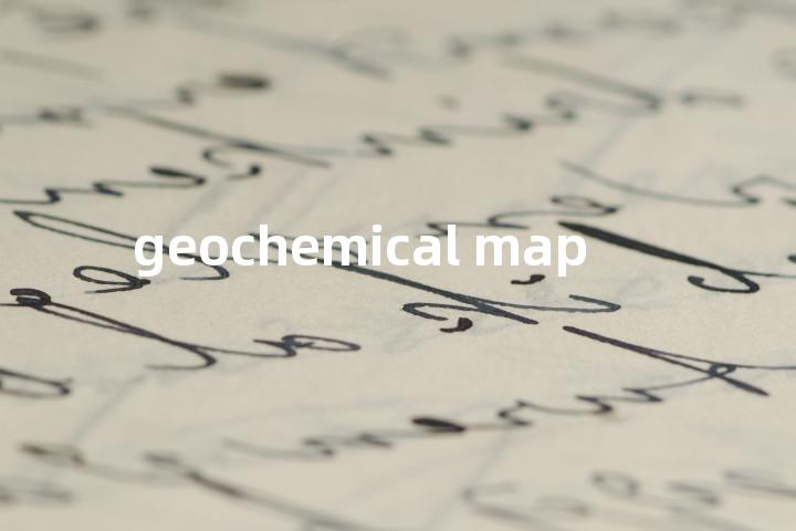 geochemical map单词图解，单词释义场景配图