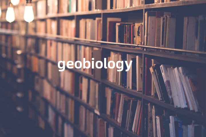 geobiology单词图解，单词释义场景配图