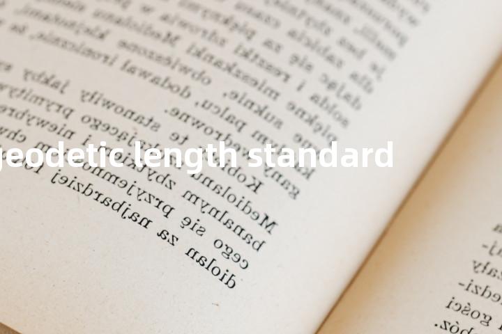 geodetic length standard单词图解，单词释义场景配图