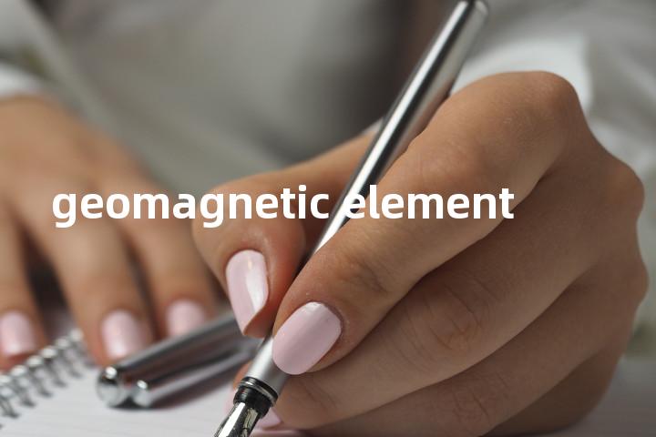 geomagnetic element单词图解，单词释义场景配图