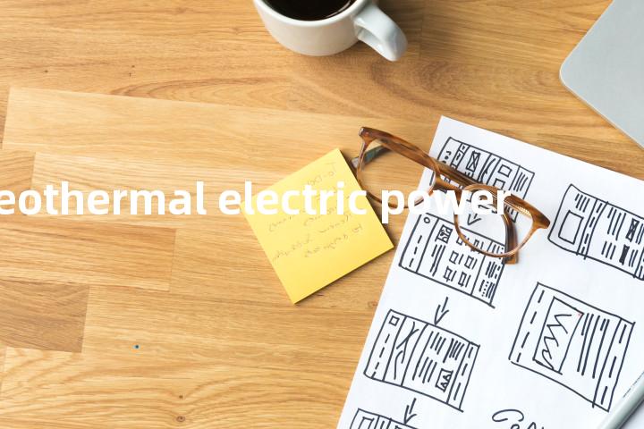 geothermal electric power单词图解，单词释义场景配图