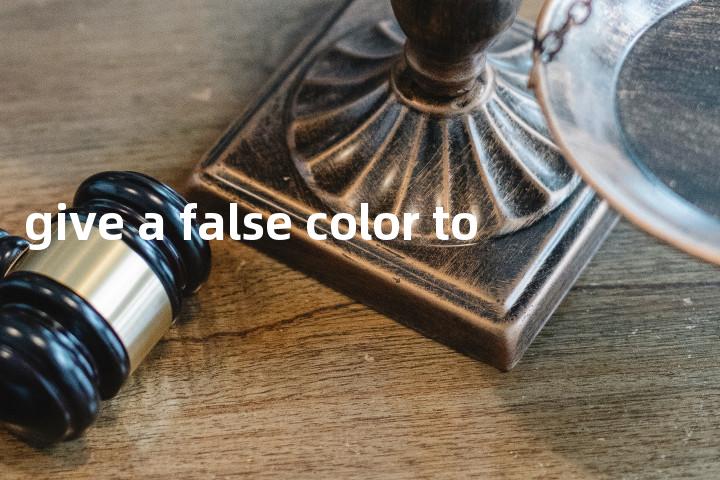 give a false color to单词图解，单词释义场景配图