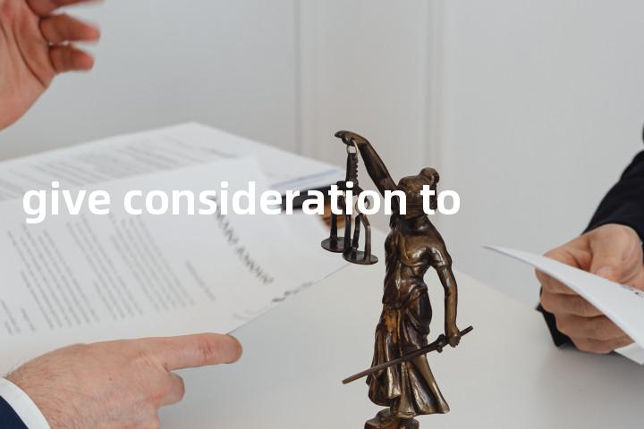 give consideration to单词图解，单词释义场景配图