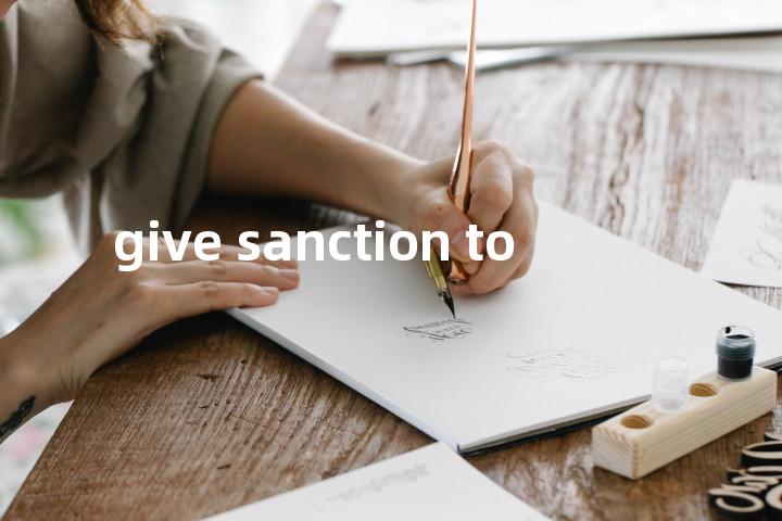 give sanction to单词图解，单词释义场景配图