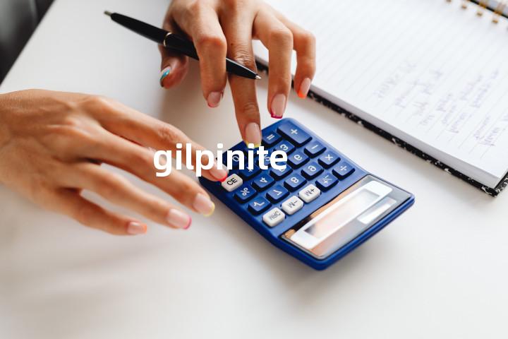 gilpinite单词图解，单词释义场景配图