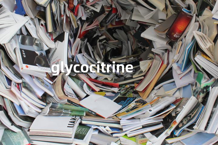 glycocitrine单词图解，单词释义场景配图