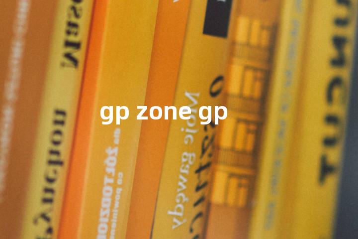 gp zone gp单词图解，单词释义场景配图