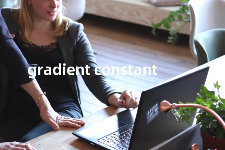 gradient constant单词图解，单词释义场景配图