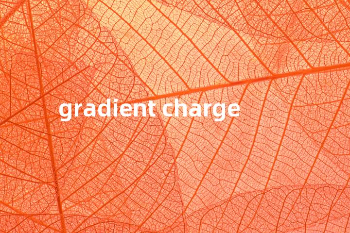 gradient charge单词图解，单词释义场景配图