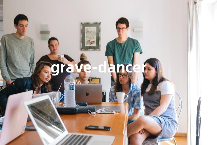 grave-dancer单词图解，单词释义场景配图