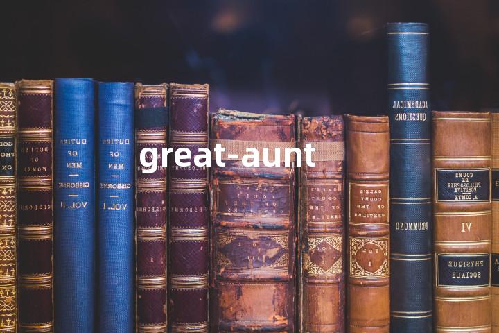 great-aunt