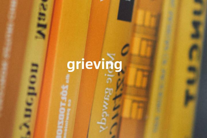 grieving