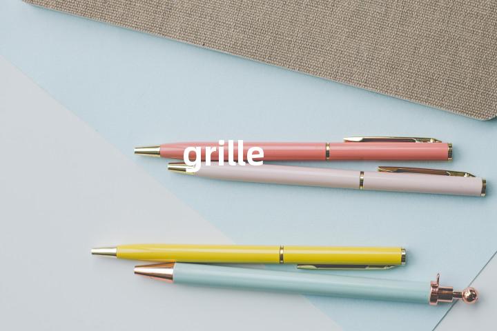 grille