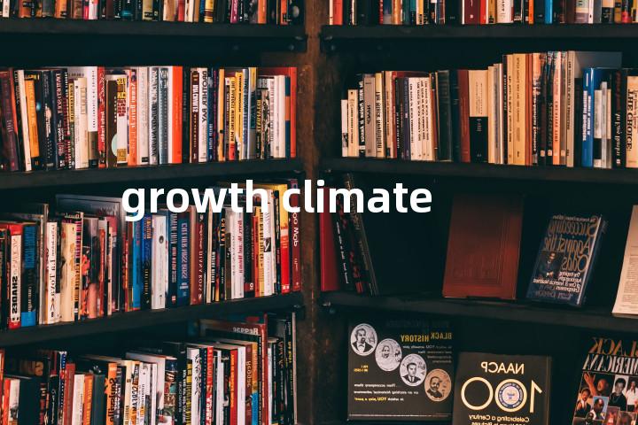 growth climate单词图解，单词释义场景配图