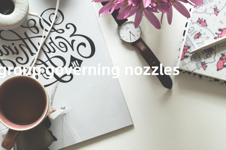 group governing nozzles单词图解，单词释义场景配图