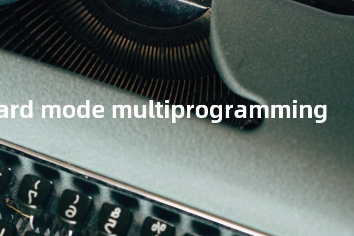 guard mode multiprogramming单词图解，单词释义场景配图