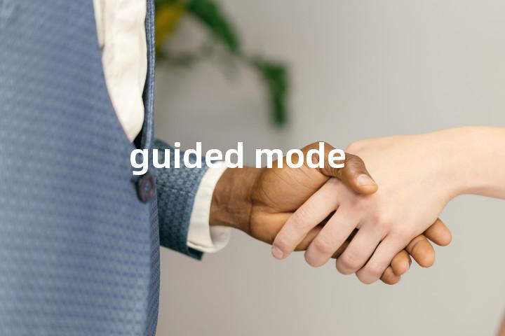 guided mode单词图解，单词释义场景配图