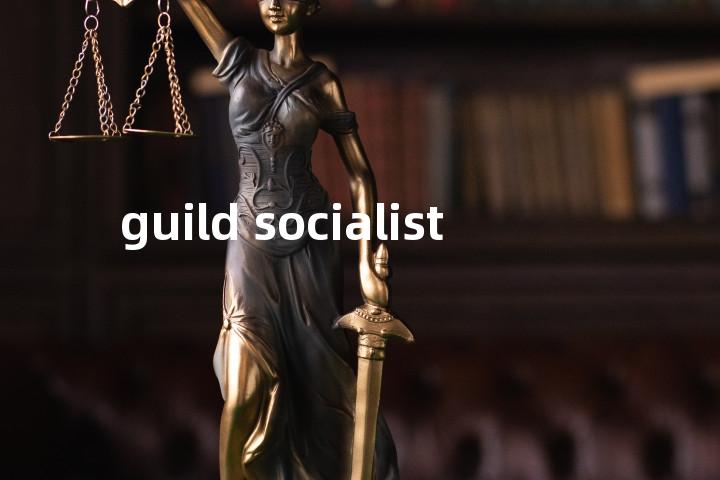 guild socialist单词图解，单词释义场景配图