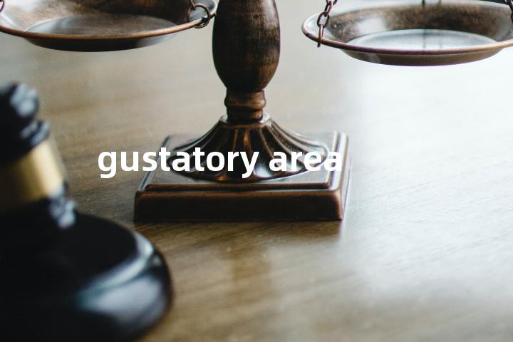 gustatory area单词图解，单词释义场景配图