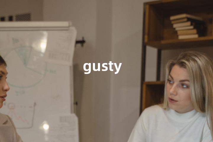 gusty