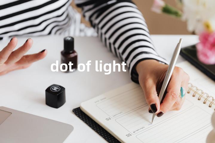 dot of light单词图解，单词释义场景配图