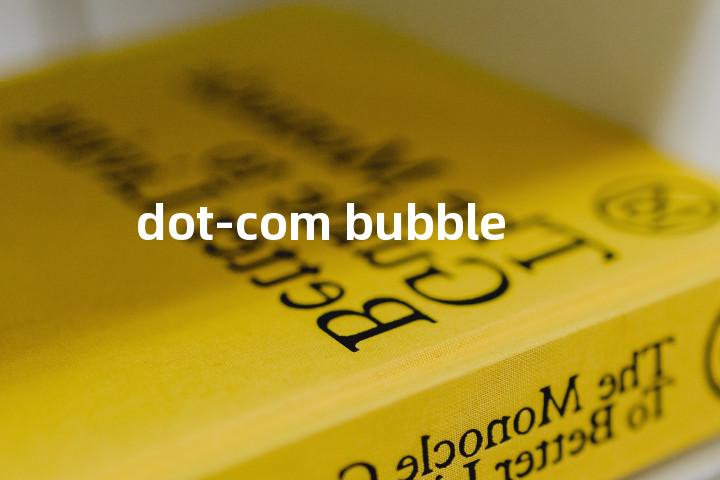 dot-com bubble单词图解，单词释义场景配图