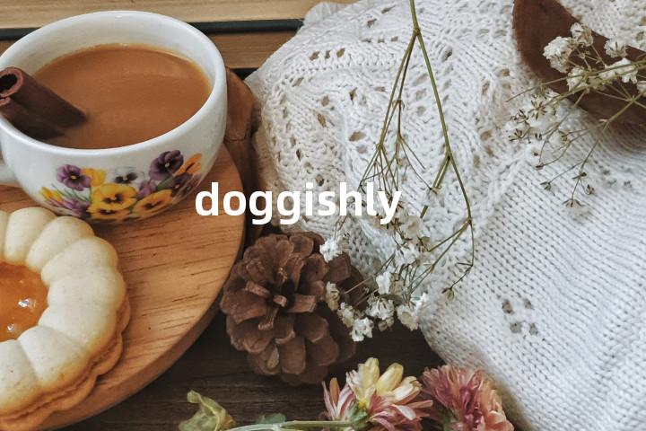 doggishly单词图解，单词释义场景配图