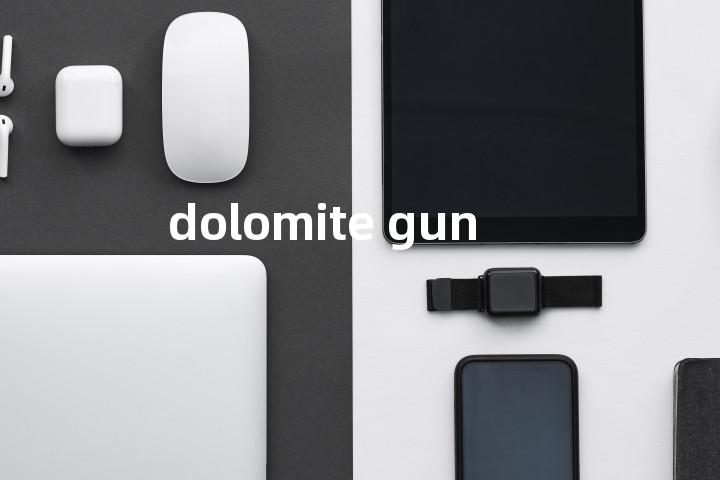dolomite gun单词图解，单词释义场景配图