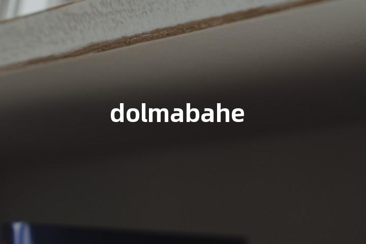 dolmabahe单词图解，单词释义场景配图
