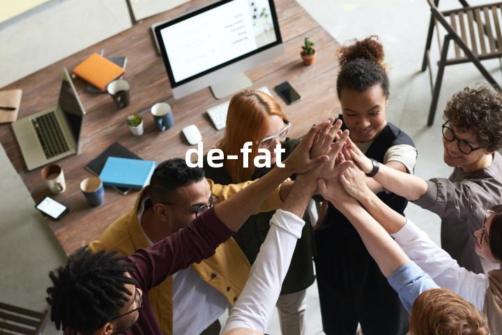 de-fat单词图解，单词释义场景配图